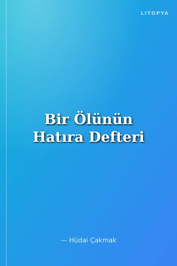Bir Ölünün Hatıra Defteri