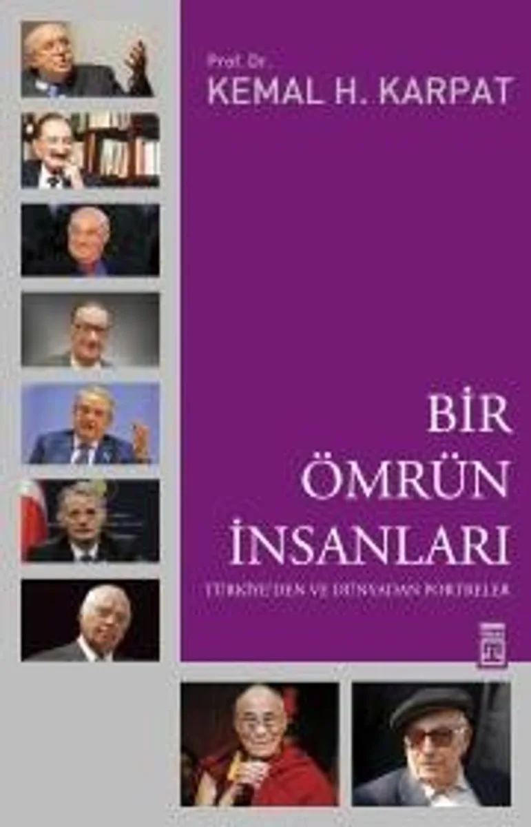 Bir Ömrün İnsanları Türkiye'den ve Dünyadan Portreler