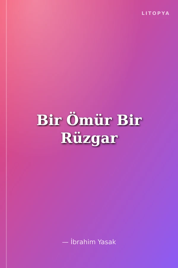 Bir Ömür Bir Rüzgar