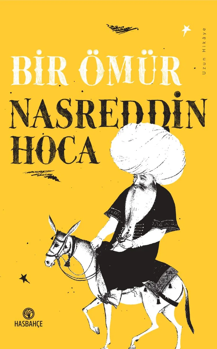 Bir Ömür Nasreddin Hoca