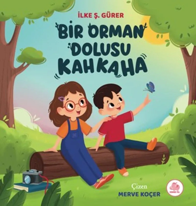 Bir Orman Dolusu Kahkaha