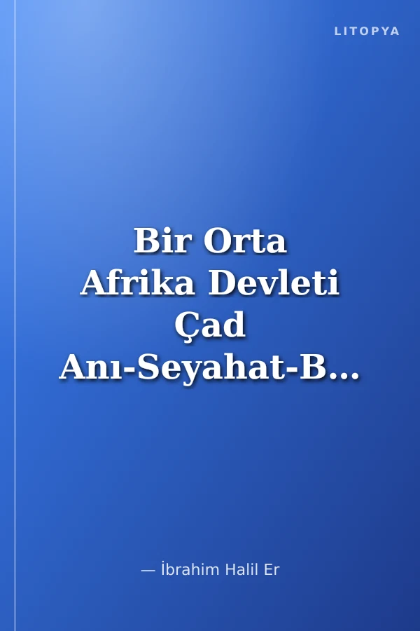 Bir Orta Afrika Devleti Çad Anı-Seyahat-Belgesel