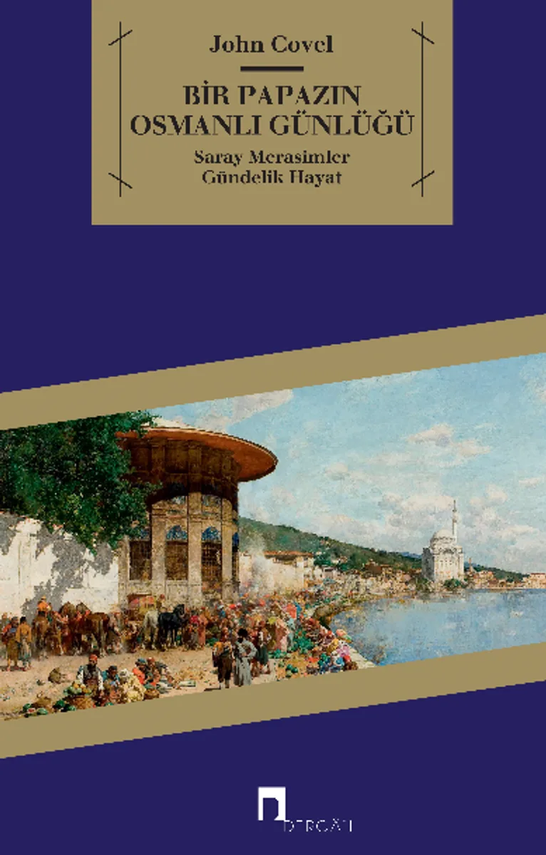 Bir Papazın Osmanlı Günlüğü Saray Merasimler Gündelik Hayat