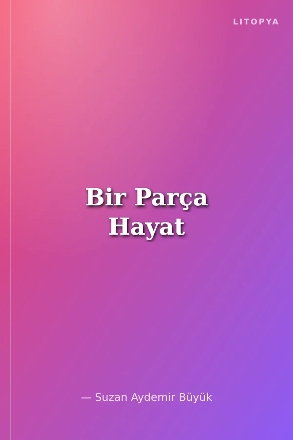 Bir Parça Hayat