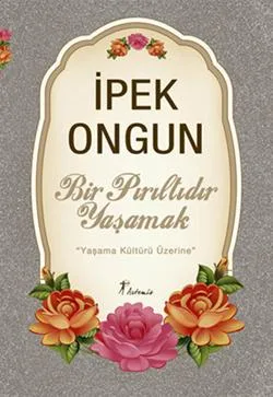 Bir Pırıltıdır Yaşamak