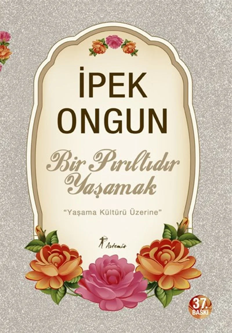 Bir Pırıltıdır Yaşamak Yaşama Kültürü Üzerine