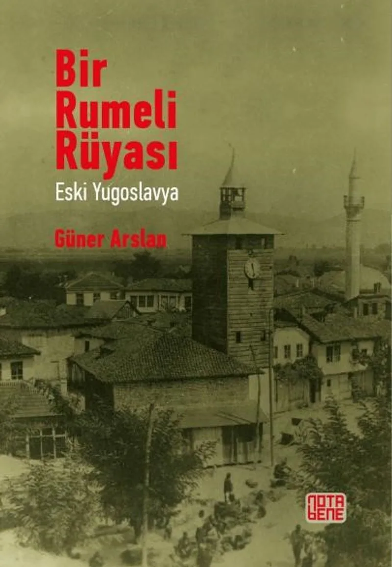 Bir Rumeli Rüyası Eski Yugoslavya