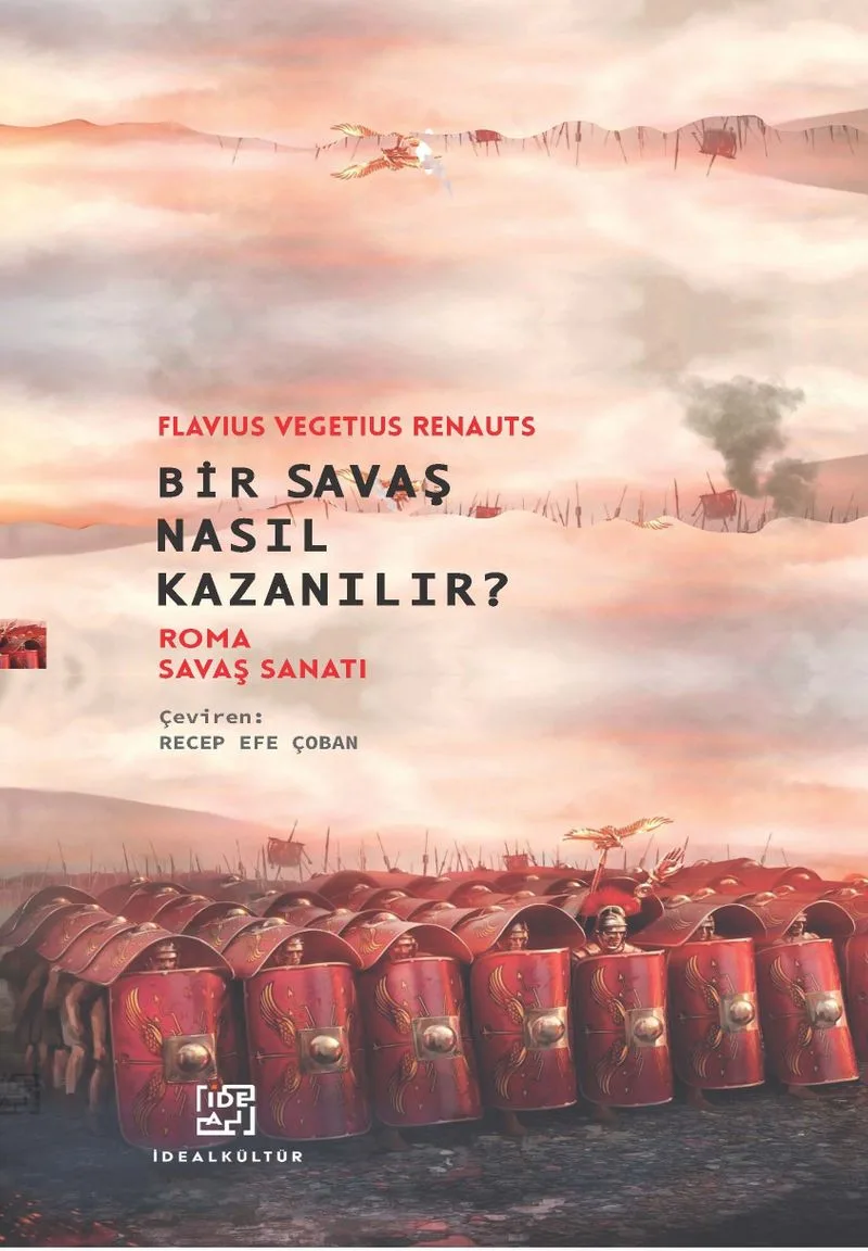 Bir Savaş Nasıl Kazanılır? Roma Savaş Sanatı