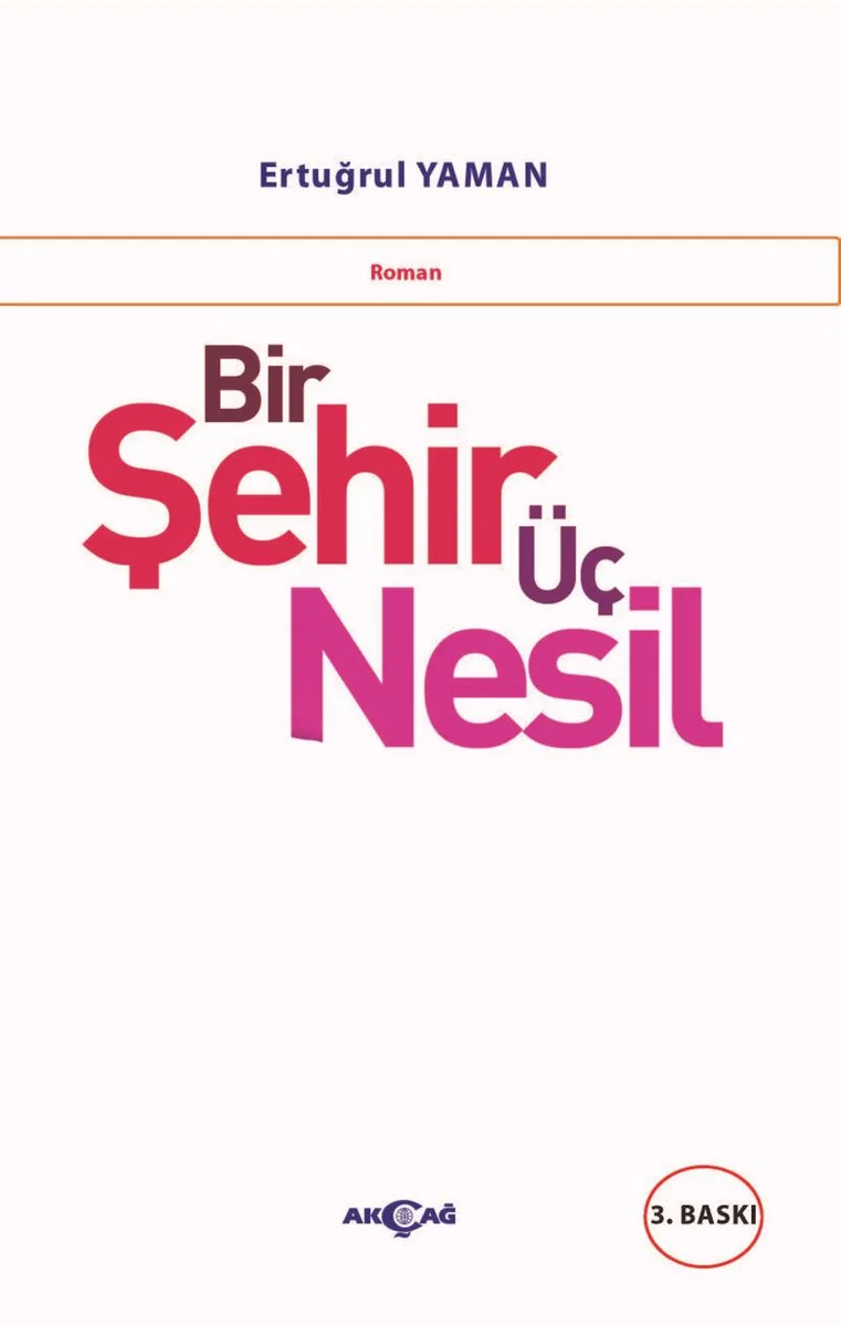 Bir Şehir Üç Nesil (4-9. Sınıflar İçin Değerler Eğitimiyle Uyumlu)