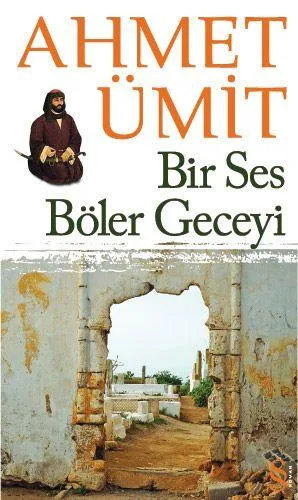 Bir ses böler geceyi