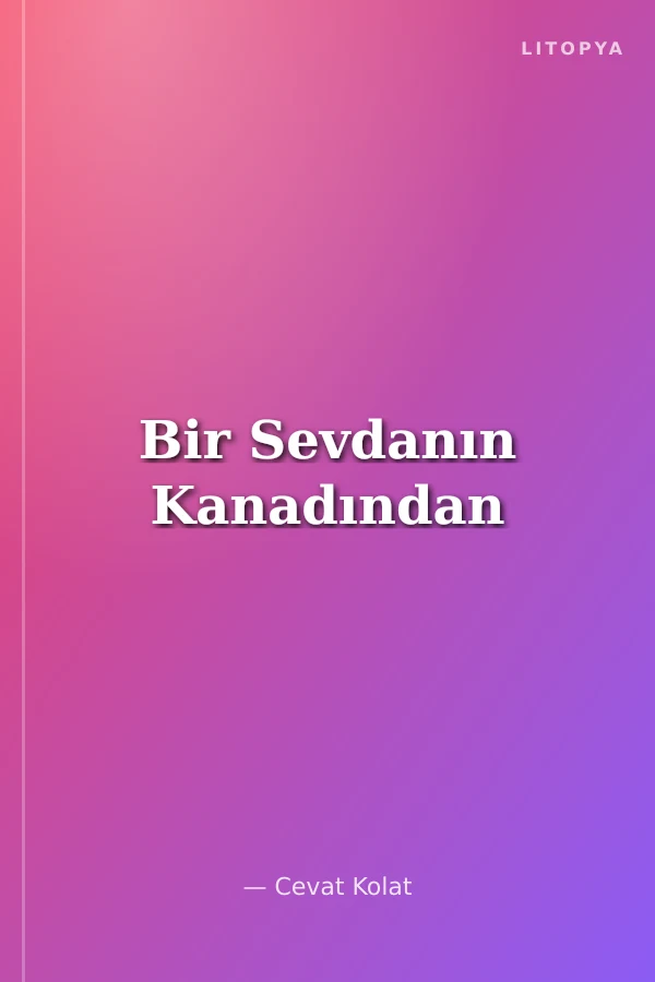 Bir Sevdanın Kanadından