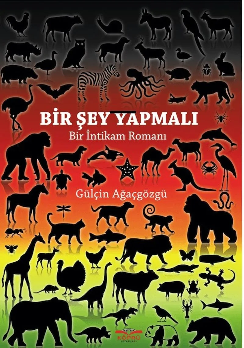 Bir Şey Yapmalı Bir İntikam Romanı