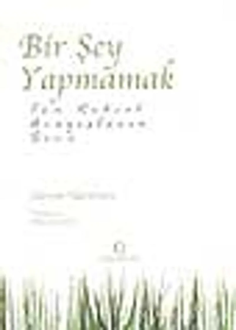 Bir Şey Yapmamak