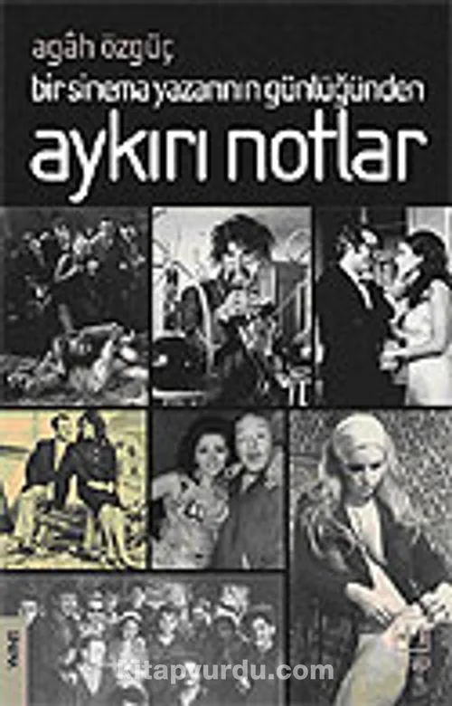 Bir Sinema Günlüğünden Aykırı Notlar