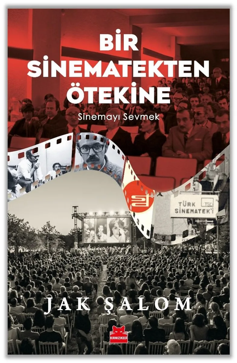 Bir Sinematekten Ötekine Sinemayı Sevmek
