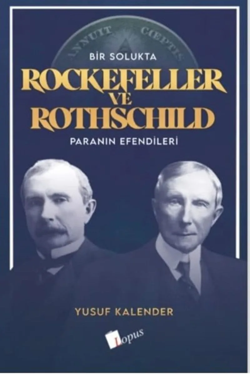 Bir Solukta Rockefeller ve Rothschild Paranın Efendileri