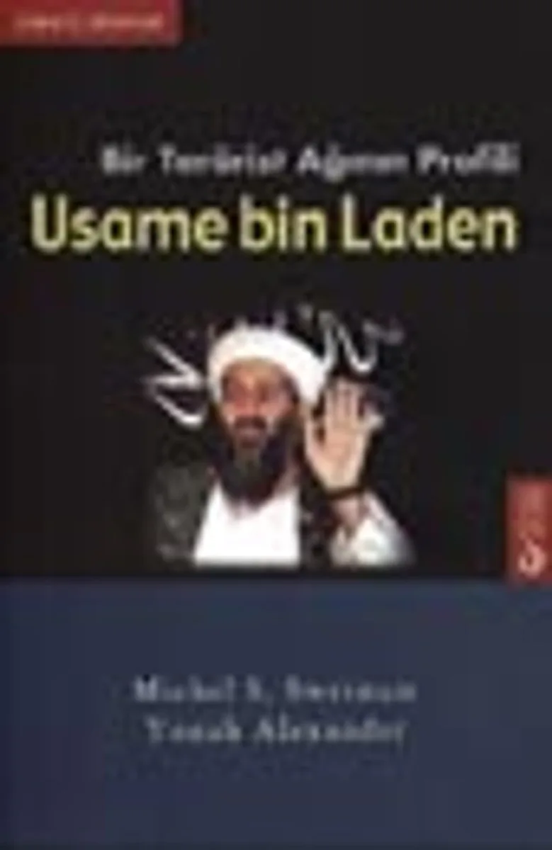 Bir Terörist Ağının Profili Usame bin Laden