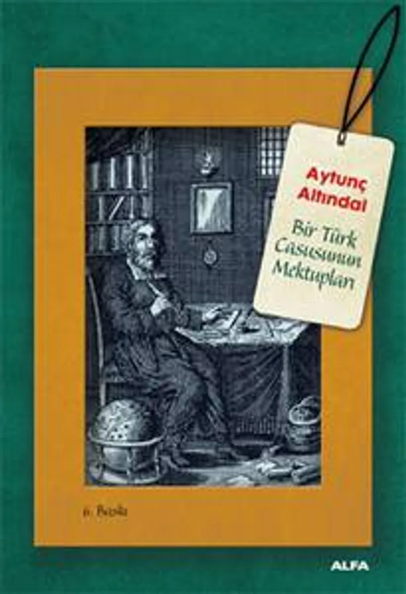 Bir Türk Casusunun Mektupları