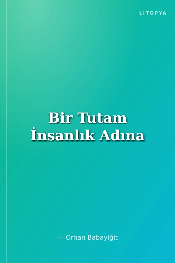 Bir Tutam İnsanlık Adına