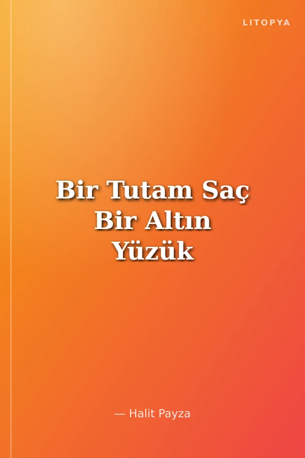 Bir Tutam Saç Bir Altın Yüzük