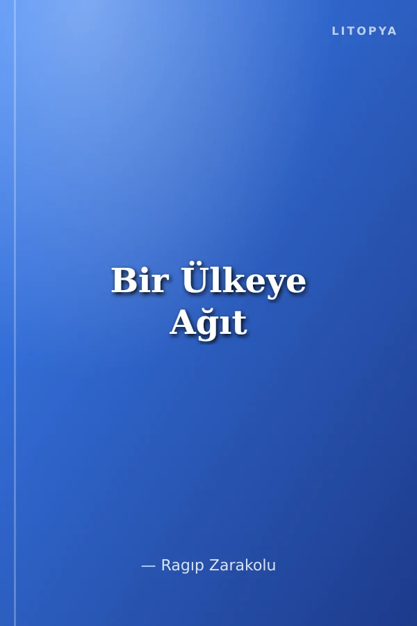 Bir Ülkeye Ağıt