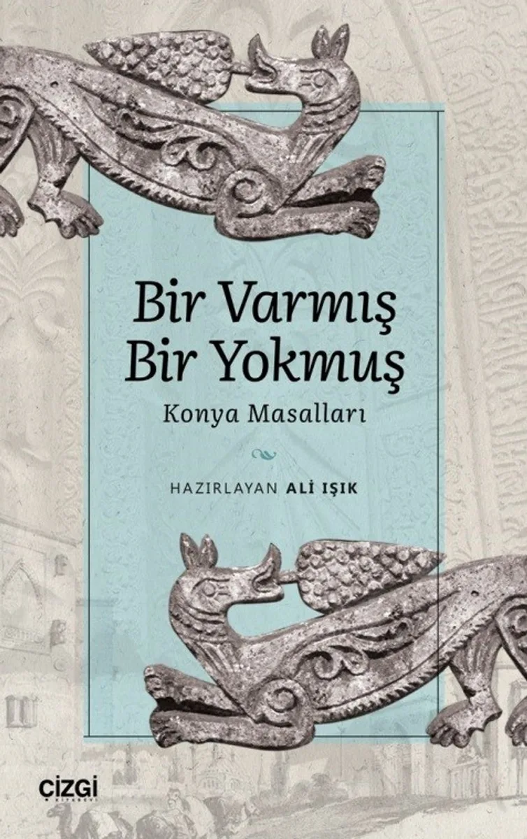 Bir Varmış Bir Yokmuş Konya Masalları