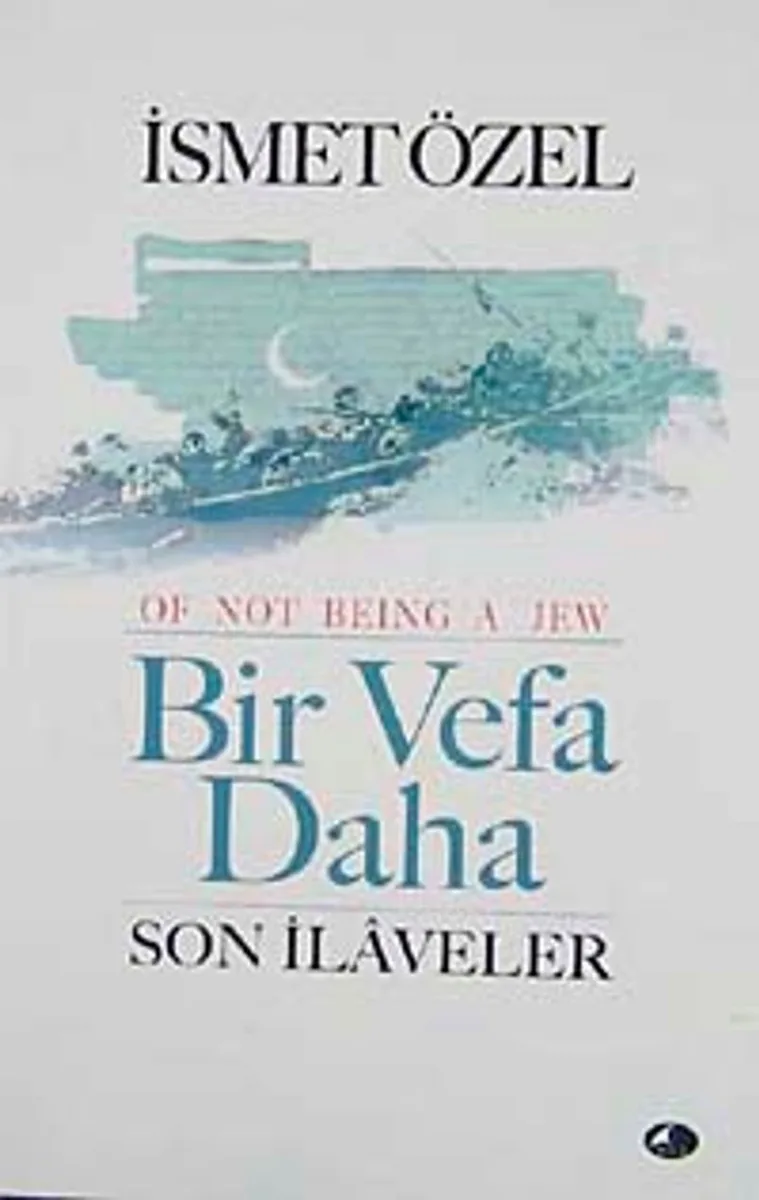 Bir Vefa Daha Son İlaveler