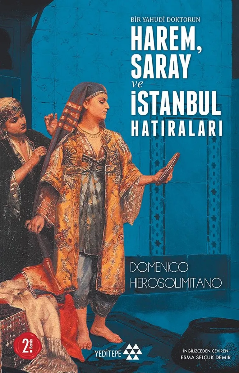 Bir Yahudi Doktorun Harem Saray ve İstanbul Hatıraları