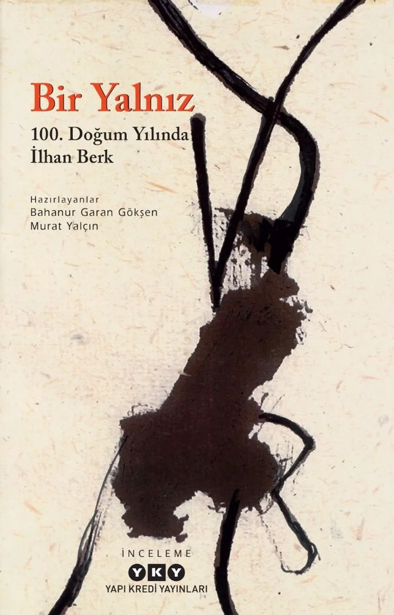 Bir Yalnız 100. Doğum Yılında İlhan Berk
