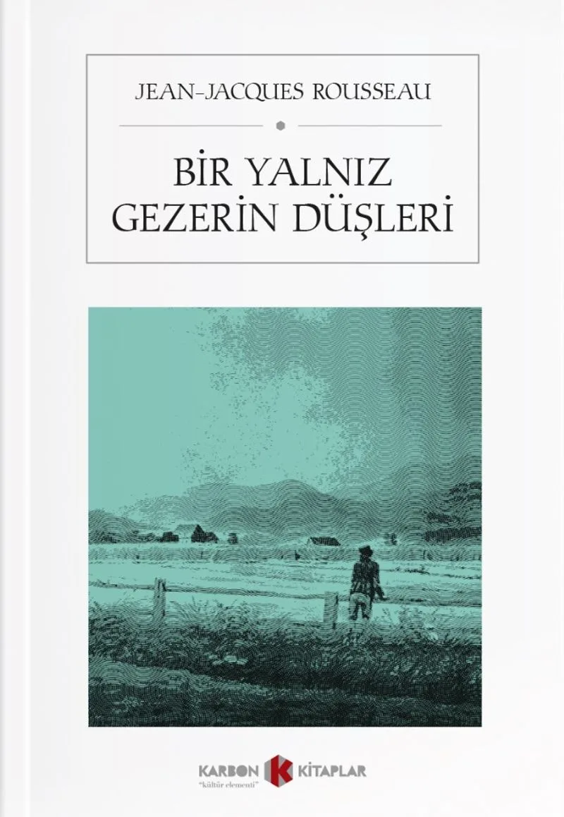 Bir Yalnız Gezerin Düşleri