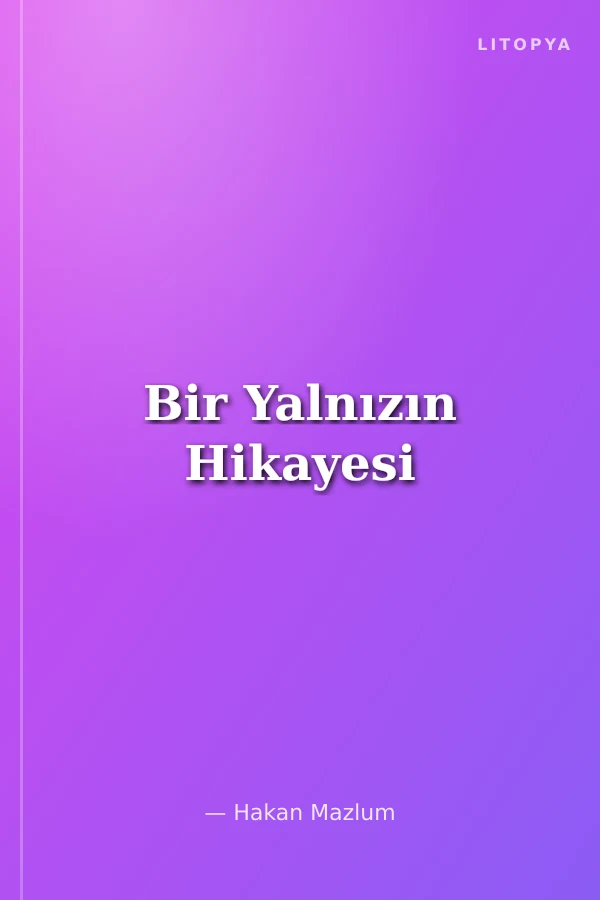 Bir Yalnızın Hikayesi