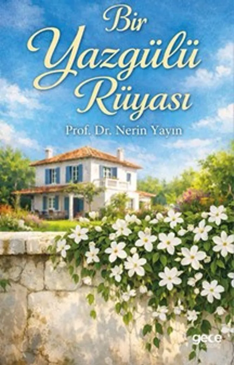 Bir Yaz Gülü Rüyası