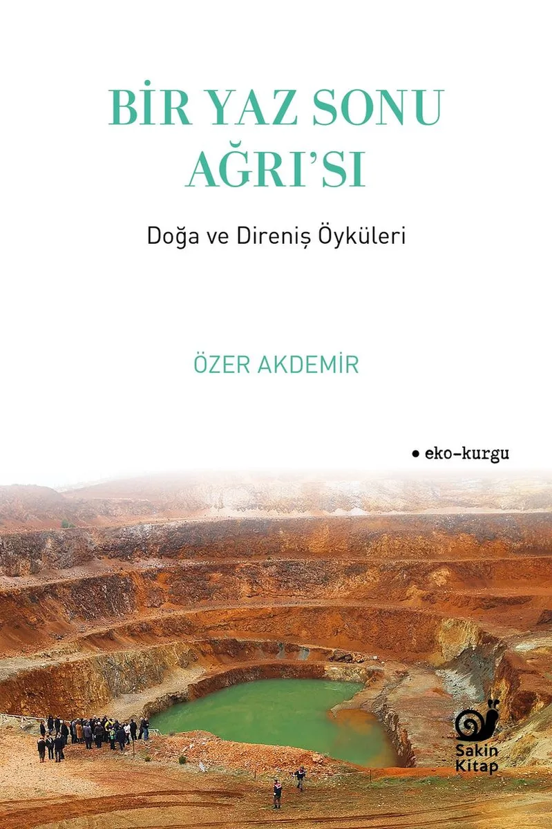 Bir Yaz Sonu Ağrı'sı Doğa ve Direniş Öyküleri