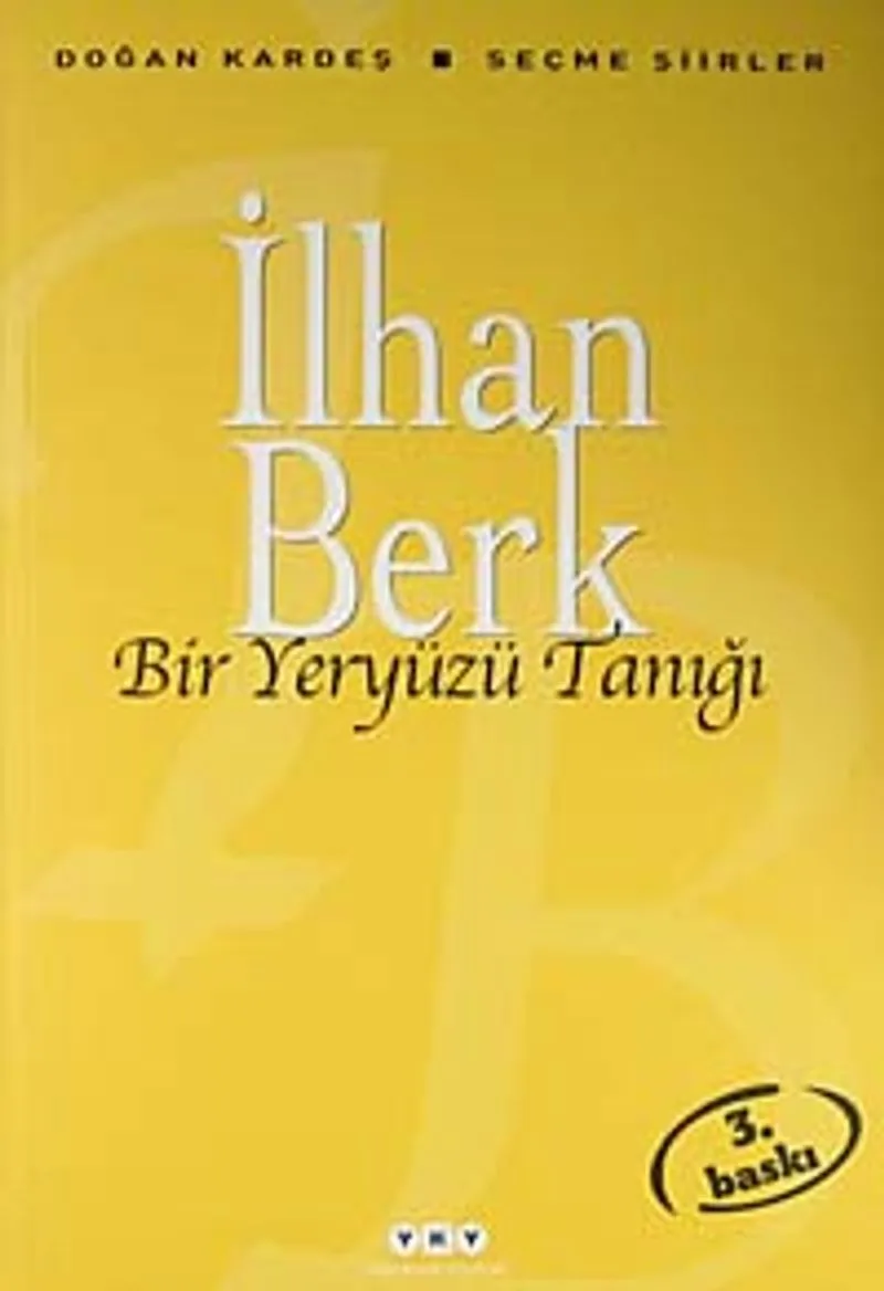 Bir Yeryüzü Tanığı - Seçme Şiirler