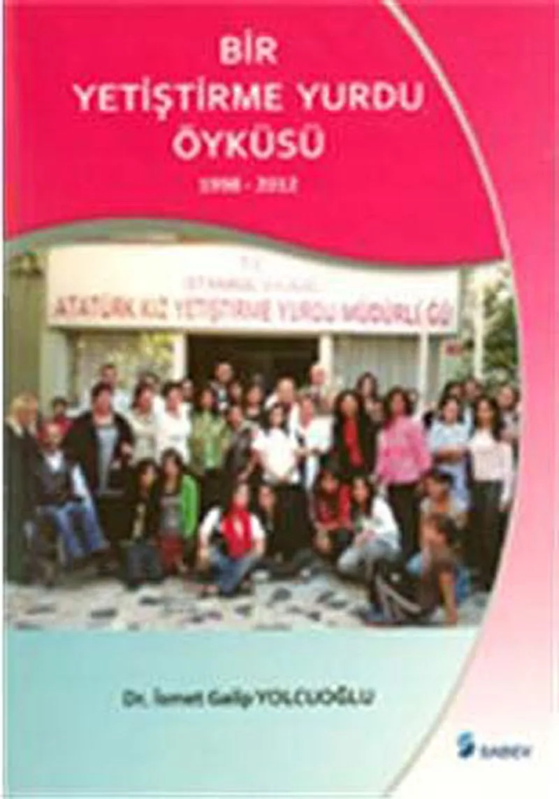 Bir Yetiştirme Yurdu Öyküsü