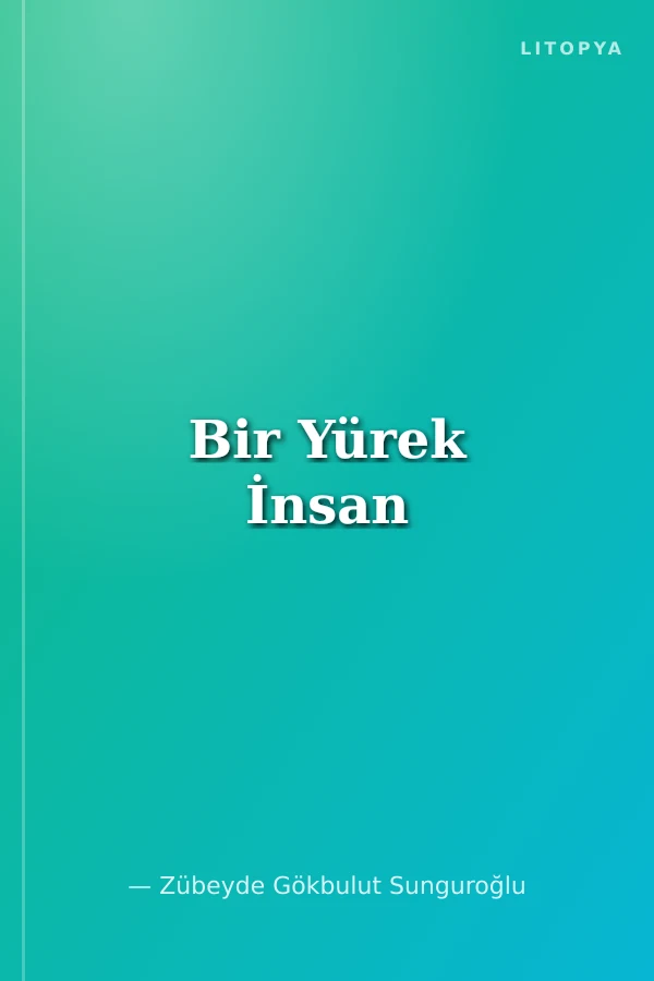 Bir Yürek İnsan