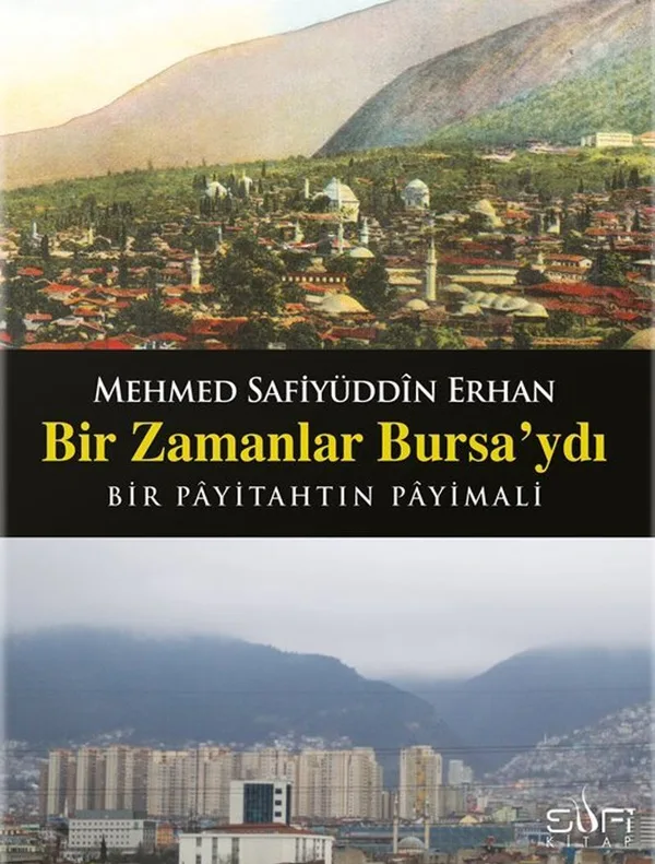 Bir Zamanlar Bursa'ydı