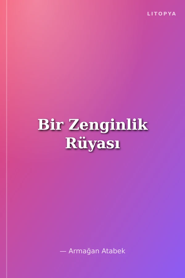 Bir Zenginlik Rüyası