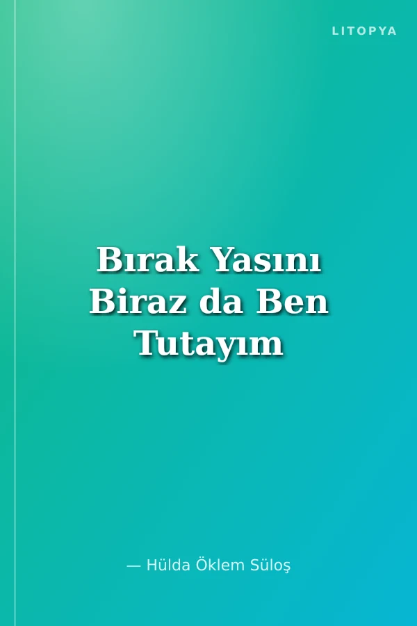 Bırak Yasını Biraz da Ben Tutayım