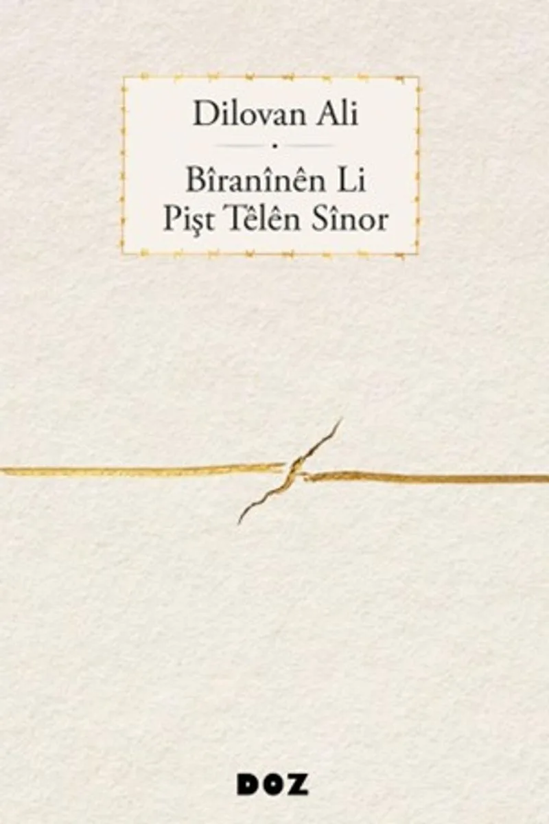 Bîranînên Li Pişt Têlên Sînor