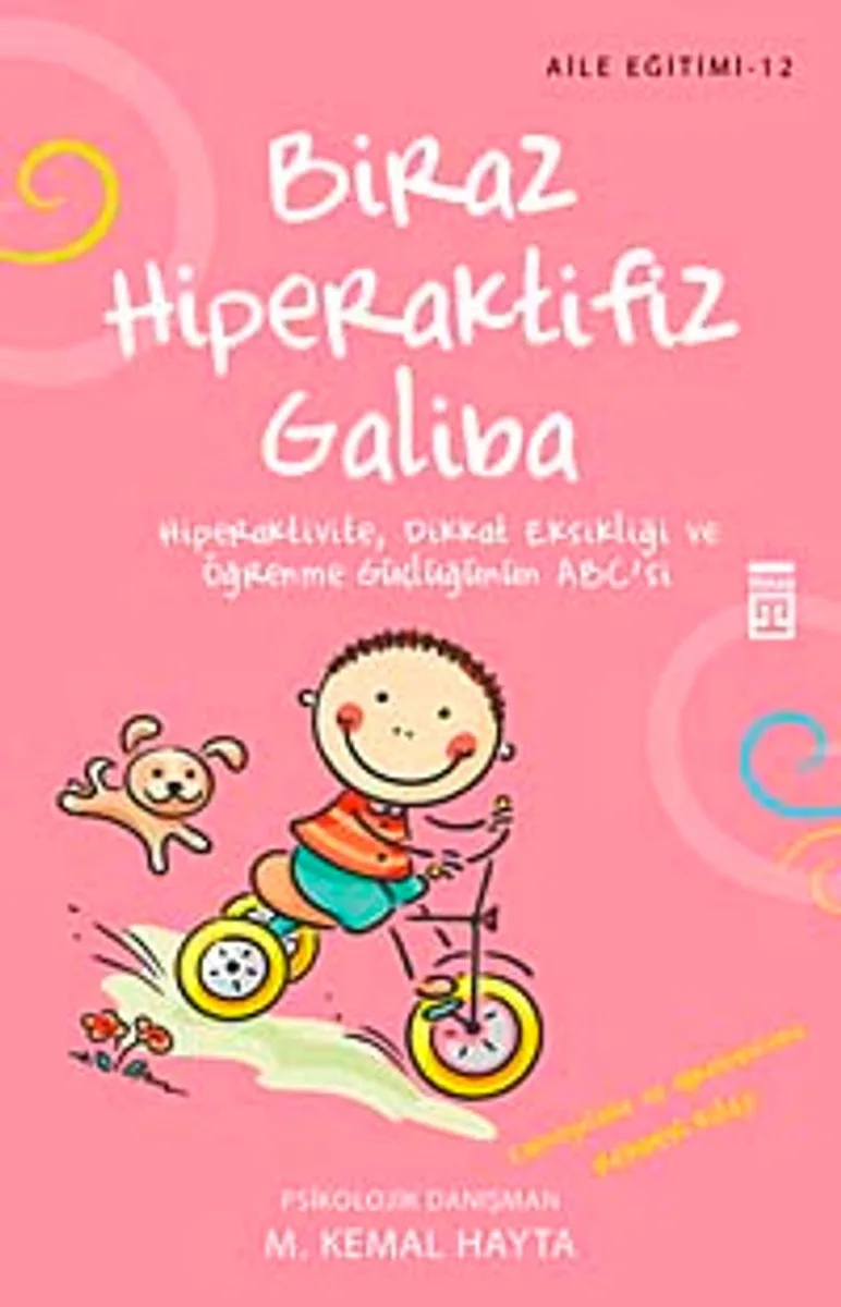 Biraz Hiperaktifiz Galiba