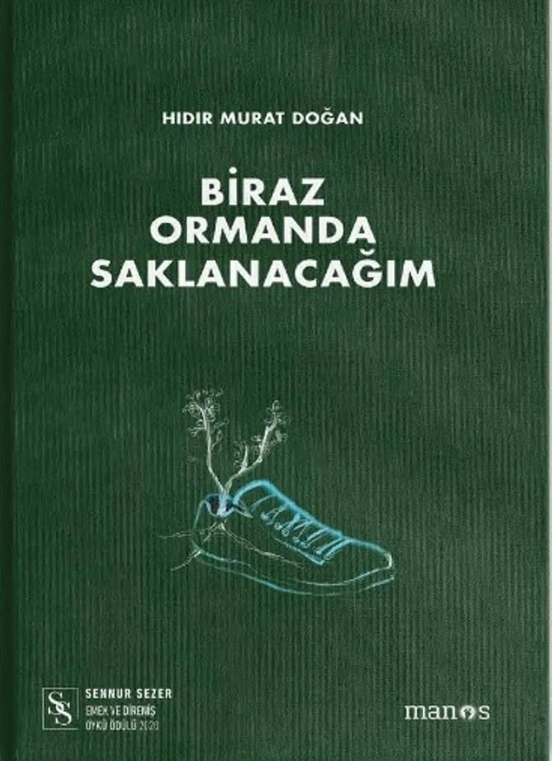 Biraz Ormanda Saklanacağım