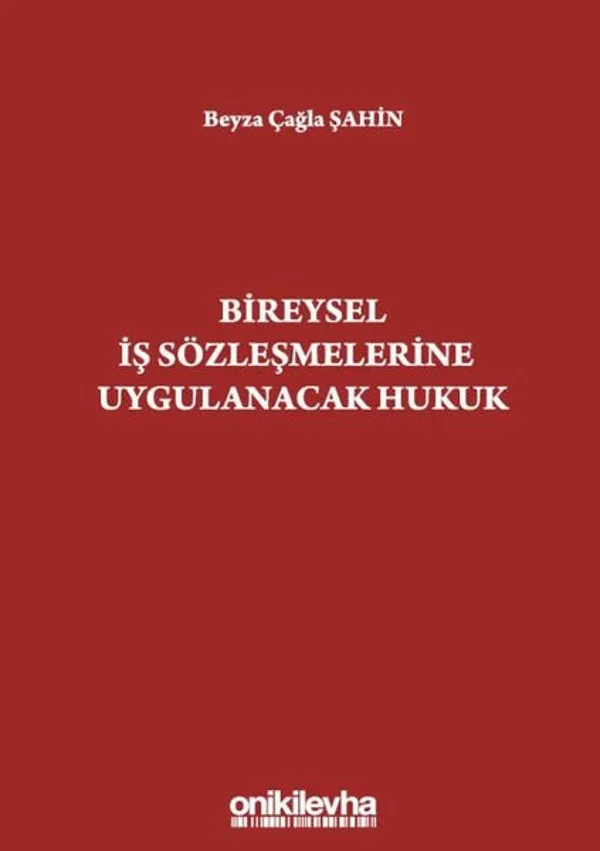 Bireysel İş Sözleşmelerine Uygulanacak Hukuk