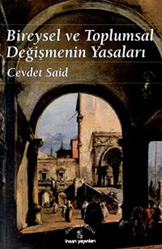 Bireysel ve Toplumsal Değişmenin Yasaları