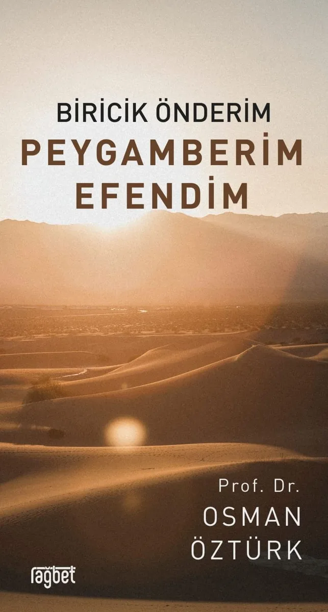 Biricik Önderim Peygamberim Efendim