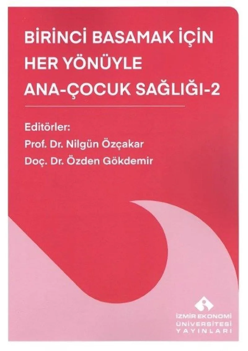 Birinci Basamak İçin Her Yönüyle Ana-Çocuk Sağlığı 2