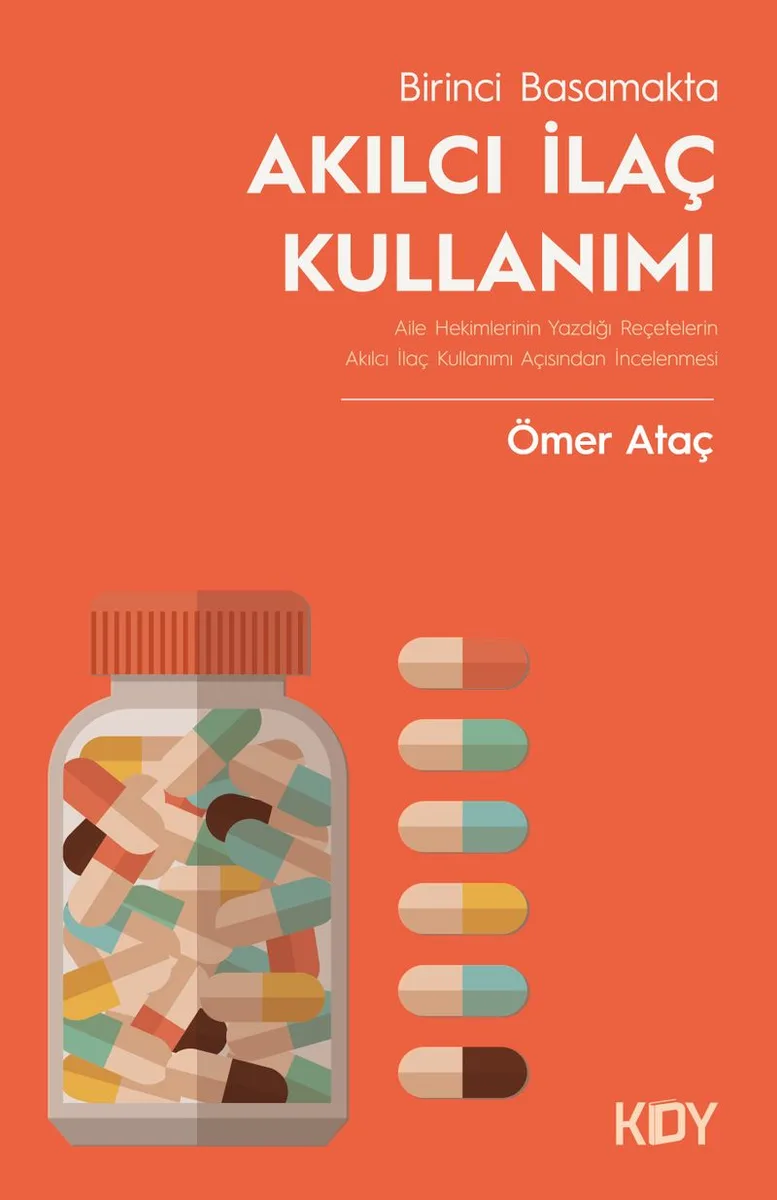 Birinci Basamakta Akılcı İlaç Kullanımı