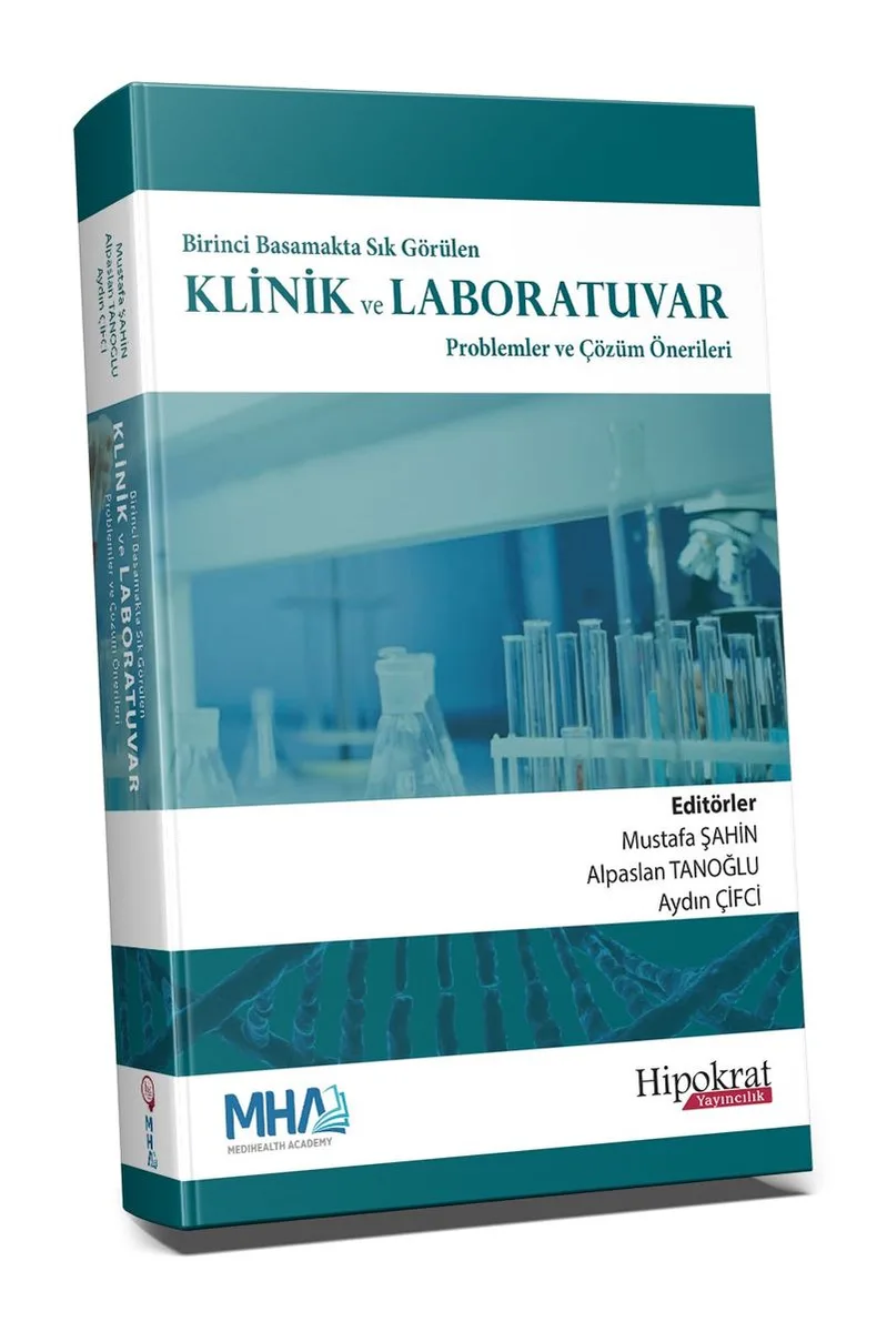 Birinci Basamakta Sık Görülen Klinik ve Laboratuvar Problemler ve Çözüm Önerileri