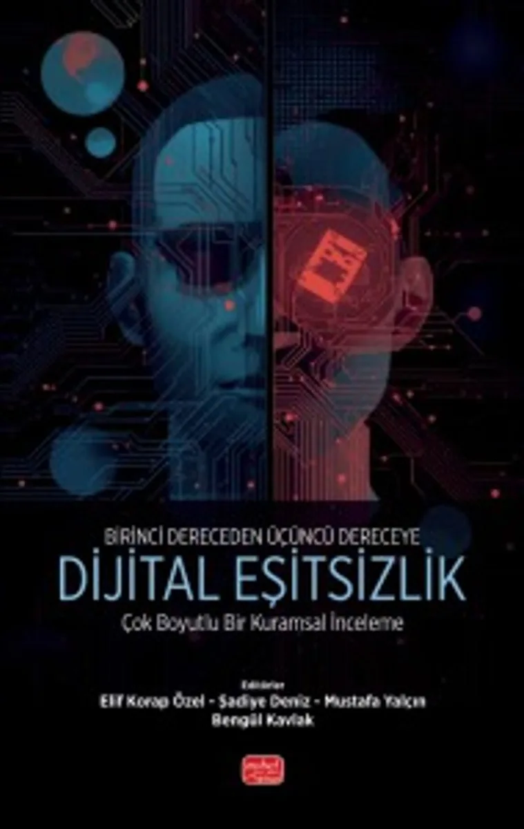 Birinci Dereceden Üçüncü Dereceye Dijital Eşitsizlik Çok Boyutlu Bir Kuramsal İnceleme