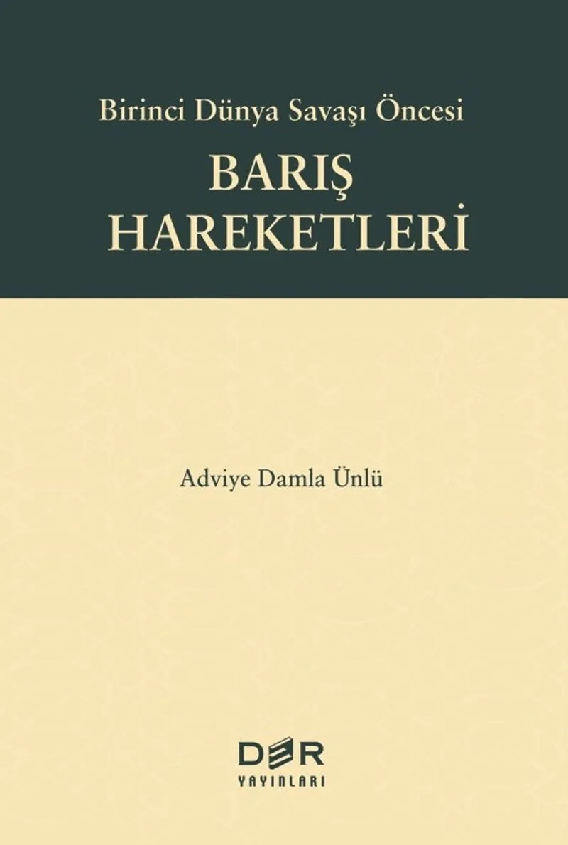 Birinci Dünya Savaşı Öncesi Barış Hareketleri